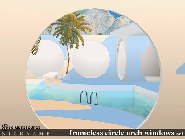 Sims 4 — frameless circle arch set_4x4 by NICKNAME_sims4 — circle arch windows set 11 package files. frameless circle