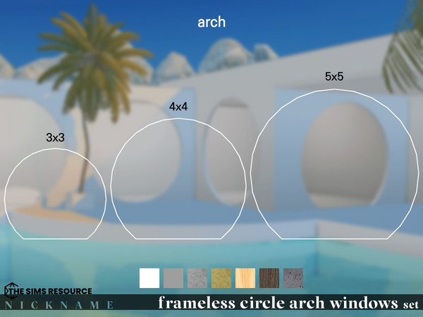 Sims 4 — frameless circle arch set_5x5 by NICKNAME_sims4 — circle arch windows set 11 package files. frameless circle