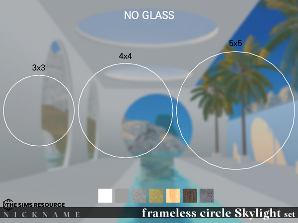 Sims 4 — frameless circle Skylight set_3x3 by NICKNAME_sims4 — frameless circle Skylight set 10 package files. frameless