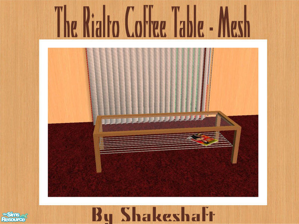 Sims 2 — The Rialto Coffee Table - Mesh by Shakeshaft — Part of a lounge set of new meshes, set includes Sofa, Chair,