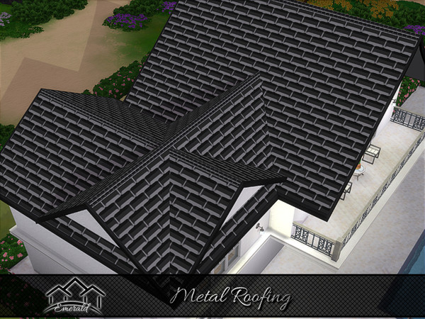 Sims 4 — Metal Roof4 by Emerald — Metal Roofing's durability to resist uplift by high winds offer a lifetime protection.