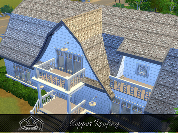 Sims 4 — Copper Roofing6 by Emerald — Copper metal roofing it's been used around the world for centuries can last over