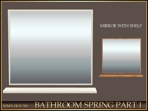 Sims 4 — Sims House WALL MIRROR WITH SHELF | BATHROOM SPRING PART 1 by Sims_House — BATHROOM SPRING PART 1