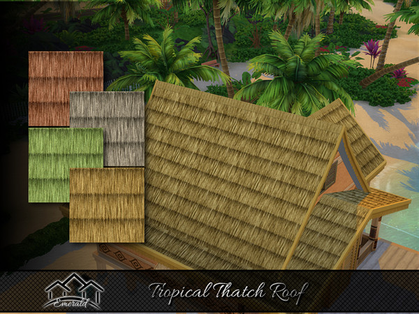 Sims 4 — Tropical Thatch Roof by Emerald — Creating a relaxing and refreshing tropical feel for your home and resort with