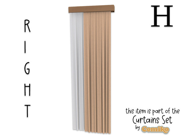 Sims 4 — Comiko - Curtain Ceiling H Right by Comiko — Part 1 - Curtains Set is base game compatible and consist of 7