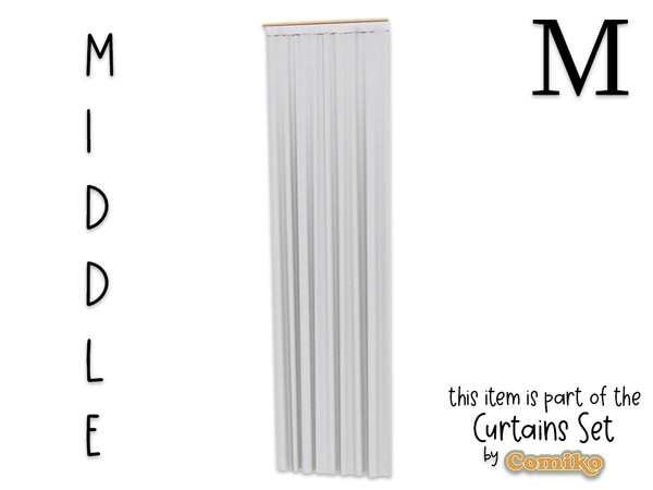 Sims 4 — Comiko Curtain Metal M Middle by Comiko — Part 3 - Curtains Set is base game compatible and consist of 7 items -