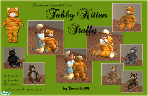 Sims 2 — Tabby Kitty Stuffy Set by Simaddict99 — Here is an adorable kitten stuffy for our little sims. Set includes 5