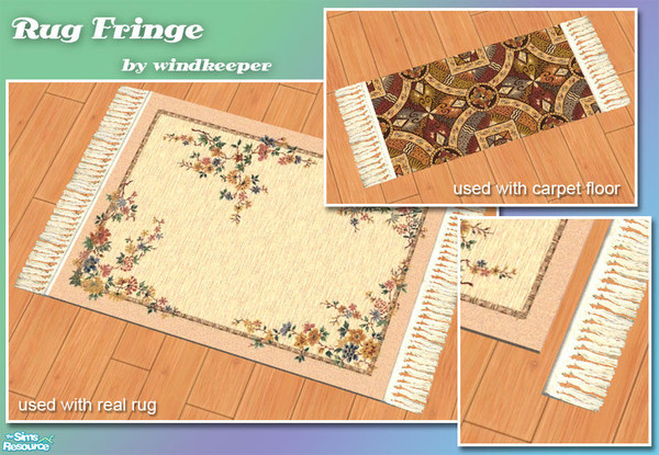 Sims 2 — Rug Fringe by Windkeeper — Decorative rug fringe. Just slip it under the rug to decorate the edges. Comes in two