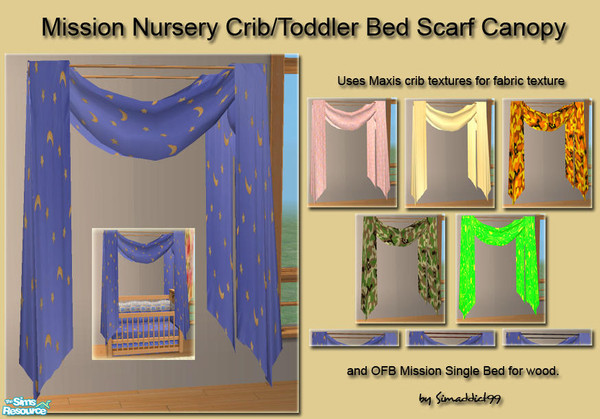 Sims 2 — OFB Mission Style Match - Scarf Canopy by Simaddict99 — Canopy to be used with crib and/or toddler bed. Uses