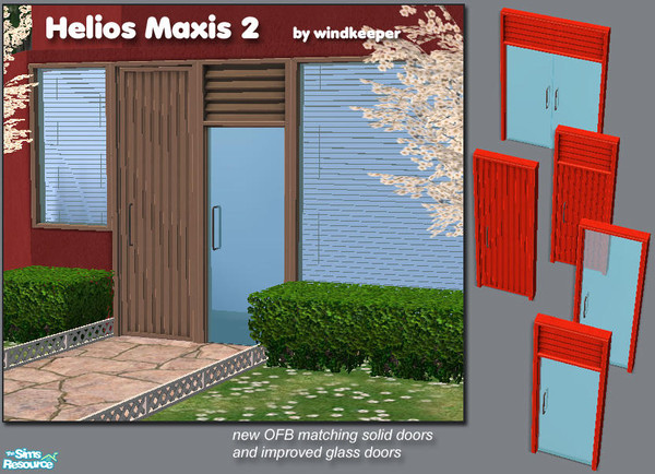 Sims 2 — Helios Maxis 2 by Windkeeper — New solid doors and improved glass doors matching my Helios Maxis windows and OFB