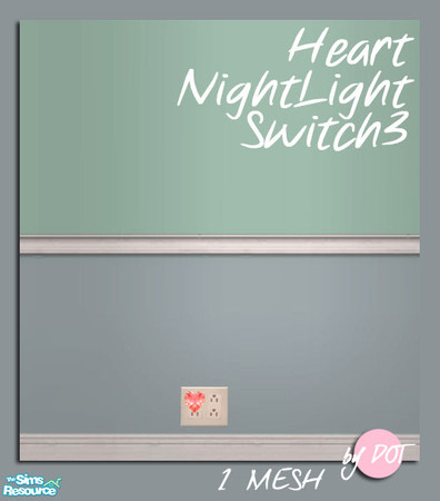 Sims 2 — Heart Night Light Switch 3 MESH by DOT — Heart Night Light Switch3 MESH Lighting Misc. Sims 2 by DOT of The Sims