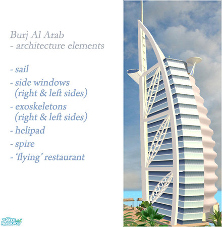 Sims 2 — Burj Al Arab - Architecture elements by senemm — A set of 8 huge architecture elements used in my Burj Al Arab