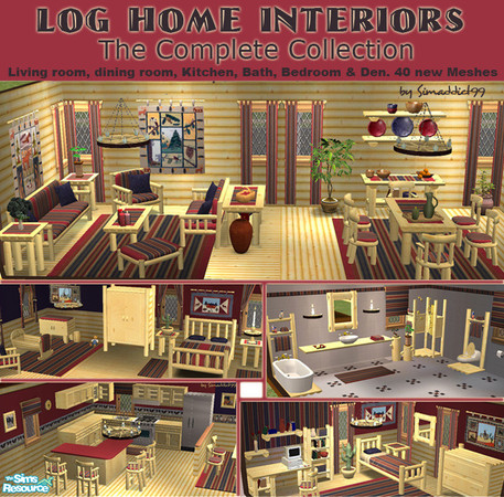 Sims 2 — Log Home Interiors Complete Collection by Simaddict99 — Looking for cozy log furniture for your ranch, farm or