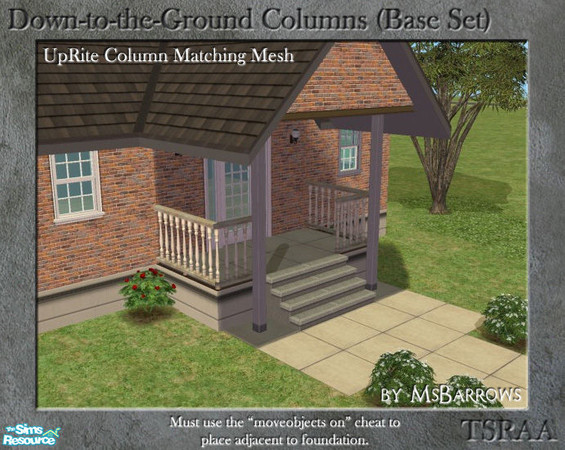 Sims 2 — Down-to-the-Ground - UpRite Column by MsBarrows — What do you do when your house is on a foundation and your