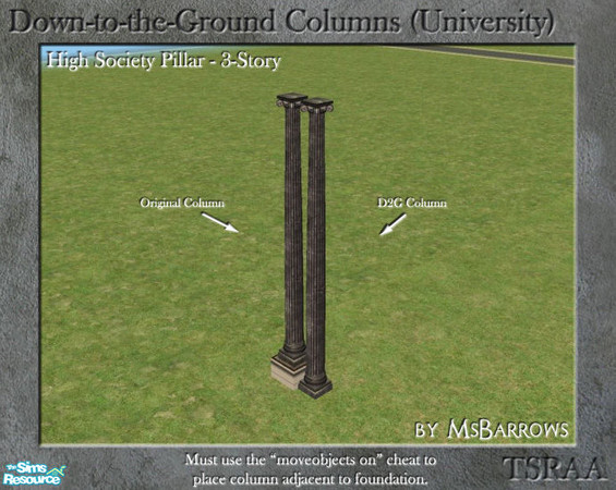 Sims 2 — Down-to-the-Ground - High Society 3-Story Column by MsBarrows — What do you do when your house is on a