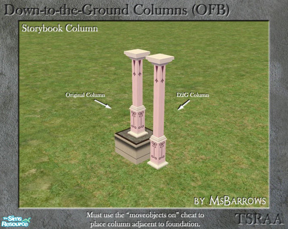 Sims 2 — Down-to-the-Ground Storybook Column (OFB) by MsBarrows — What do you do when your house is on a foundation and