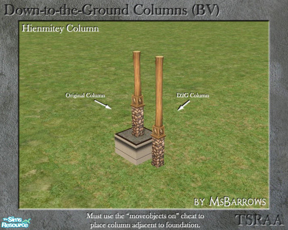 Sims 2 — Down-to-the-Ground Hienmitey Column (BV) by MsBarrows — What do you do when your house is on a foundation and