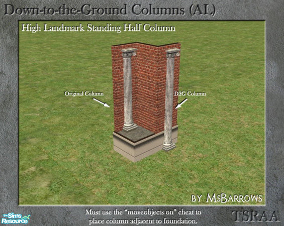 Sims 2 — Down-to-the-Ground High Landmark Half Column (AL) by MsBarrows — What do you do when your house is on a