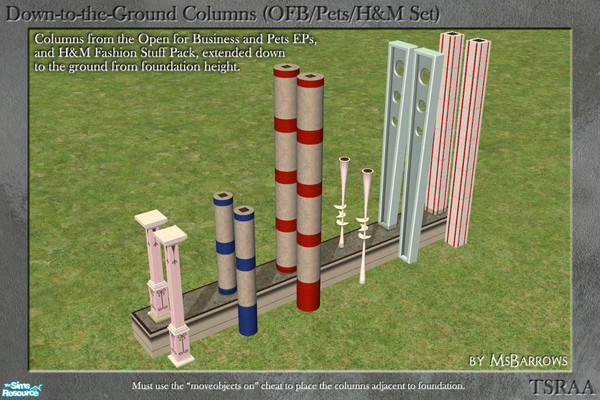 Sims 2 — Down-to-the-Ground Columns (OFB/PETS/H&M) by MsBarrows — What do you do when your house is on a foundation