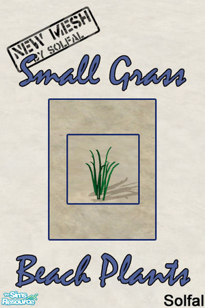 Sims 2 — Beach Plants Small Grass by solfal — Make your beach look more realistic