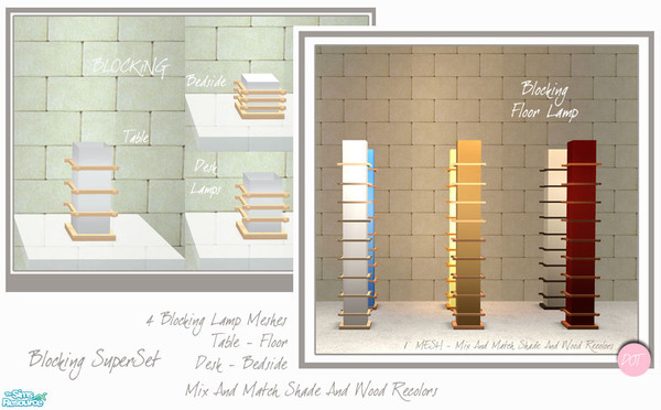Sims 2 — Blocking Super Set by DOT — Blocking SuperSet Lamps. 4 Meshes, Plus Recolors. Floor, Table, Desk and Bedside.