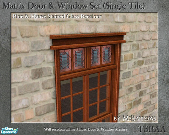 Sims 2 — Matrix Doors & Windows - Blue and Mauve Recolour by MsBarrows — Recolour of the stained glass portion of my