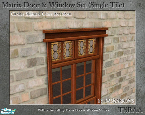 Sims 2 — Matrix Doors & Windows - Circles Recolour by MsBarrows — Recolour of the stained glass portion of my