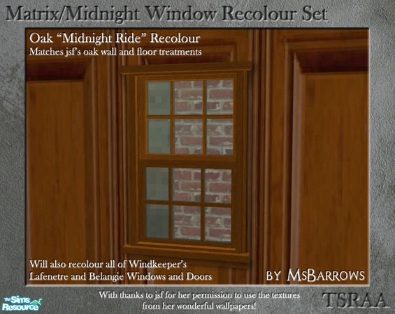 Sims 2 — Midnight Ride Window Recolour - Oak by MsBarrows — Recolour of the \'Midnight Ride\' window to match jsf\'s oak