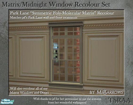 Sims 2 — Matrix Window Recolour - Park Lane by MsBarrows — Recolour of the \'Symmetric Poly-Molecular Matrix\' window to