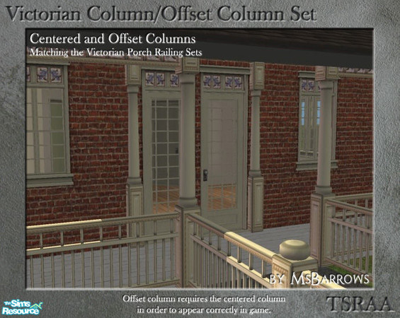 Sims 2 — Victorian Column/Offset Column Set by MsBarrows — A column and an offset column to co-ordinate with my Victorian