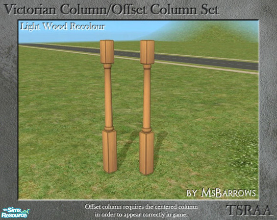 Sims 2 — Victorian Column/Offset Column - Light Wood Recolour by MsBarrows — A recolour for the Victorian column to match