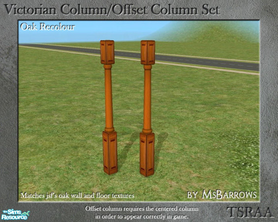 Sims 2 — Victorian Column/Offset Column - Oak Recolour by MsBarrows — A recolour for the Victorian column to match the