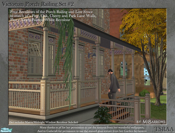 Sims 2 — Victorian Porch Railing Set #2 by MsBarrows — Five additional recolours of my porch railing and low fence, four