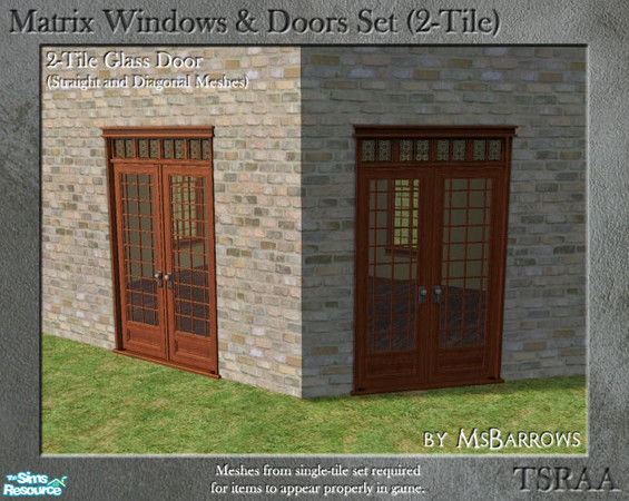 Sims 2 — Matrix 2-Tile Set - Glass Doors with Transom (Diagonal) by MsBarrows — Double-width glass doors with stained