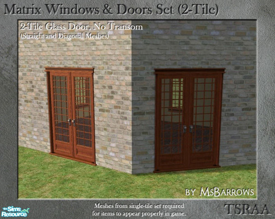 Sims 2 — Matrix 2-Tile Set - Glass Doors, No Transom (Diagonal) by MsBarrows — Double-width glass