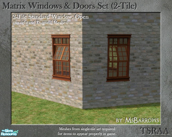 Sims 2 — Matrix 2-Tile Set - Standard Window Open (Straight) by MsBarrows — Standard height window centered in 2-tile