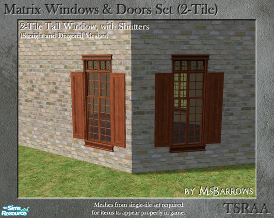 Sims 2 — Matrix 2-Tile Set - Tall Window, Shutters (Straight) by MsBarrows — Tall window centered in 2-tile area, with