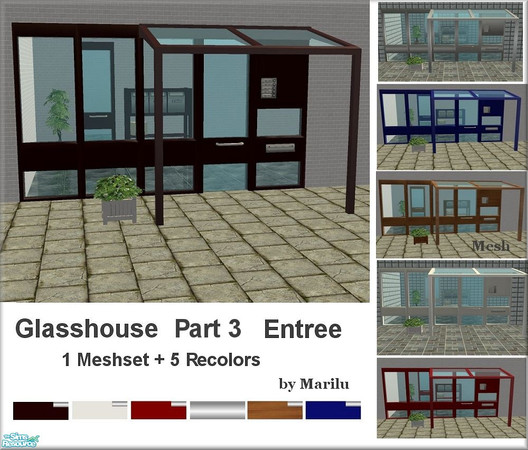 Sims 2 — Glasshouse Part 3 Entree by marilu — Part 3 from Glasshouse 1 Meshset + 5 Recolors
